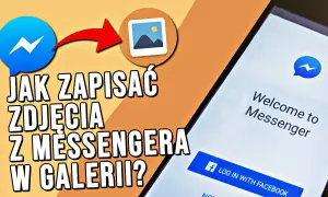 Jak zapisać zdjęcia z Messengera: 5 prostych metod na każde urządzenie