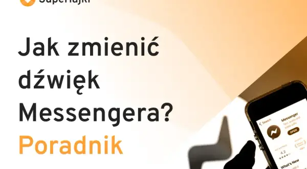 Jak zmienić dźwięk Messengera w kilku prostych krokach bez stresu
